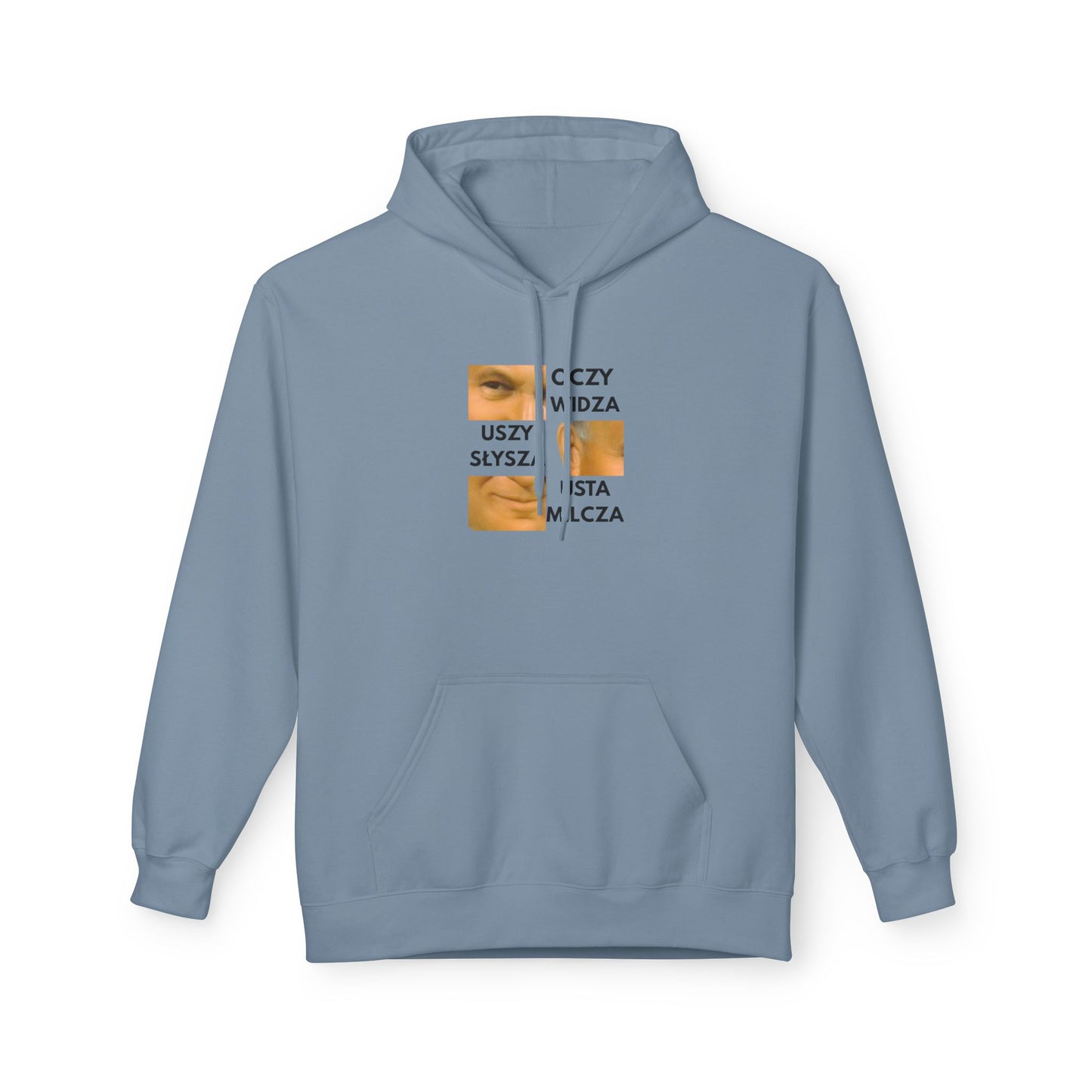 Oczy widzą, Uszy słyszą, Usta milczą Hoodie