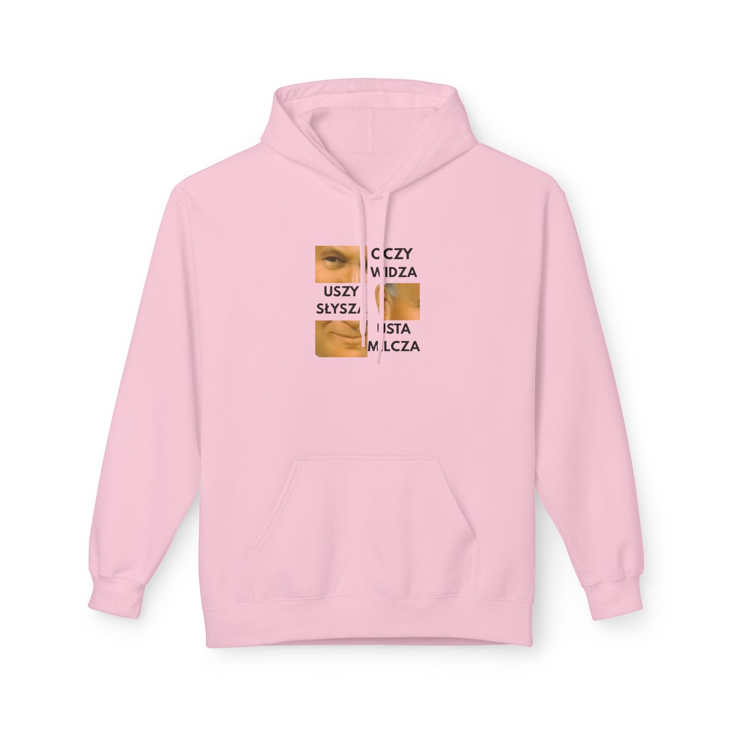 Oczy widzą, Uszy słyszą, Usta milczą Hoodie