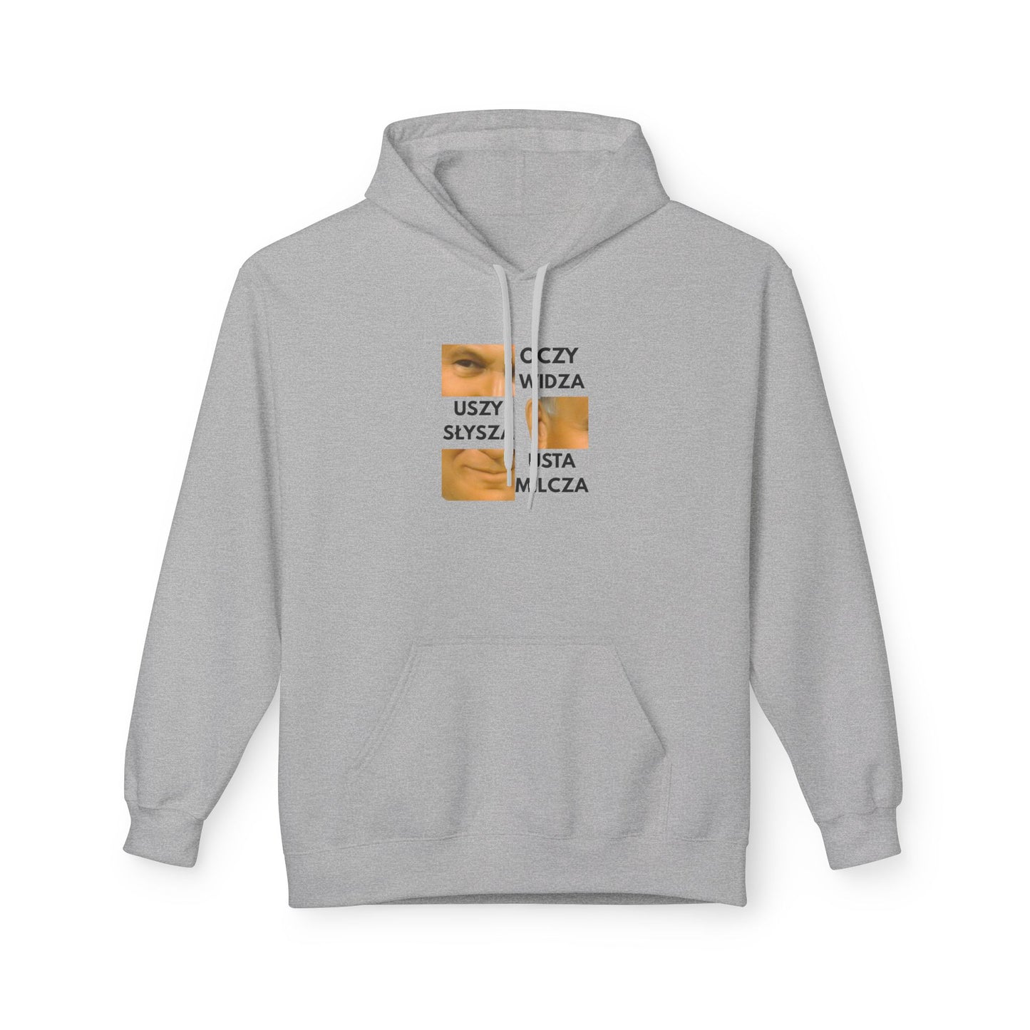 Oczy widzą, Uszy słyszą, Usta milczą Hoodie
