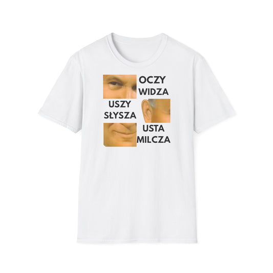Oczy Widzą, Uszy Słyszą, Usta Milcza T-Shirt